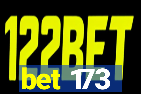 bet 173